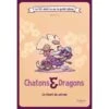 CHATONS ET DRAGONS - LE RÉVEIL DU VOLCAN - BD -Créatifs Jeux Magasin BD