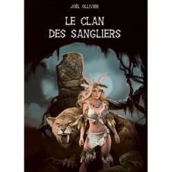 LE VRAI CHEMIN - LE CLAN DES SANGLIERS