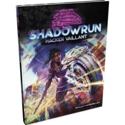 SHADOWRUN 6 - HACKER VAILLANT