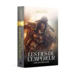 WARHAMMER - THE HORUS HERESY - LES FILS DE L'EMPEREUR