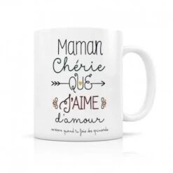 MUG - MAMAN CHERIE QUE J'AIME D'AMOUR - LABELTOUR